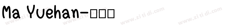 Ma Yuehan字体转换